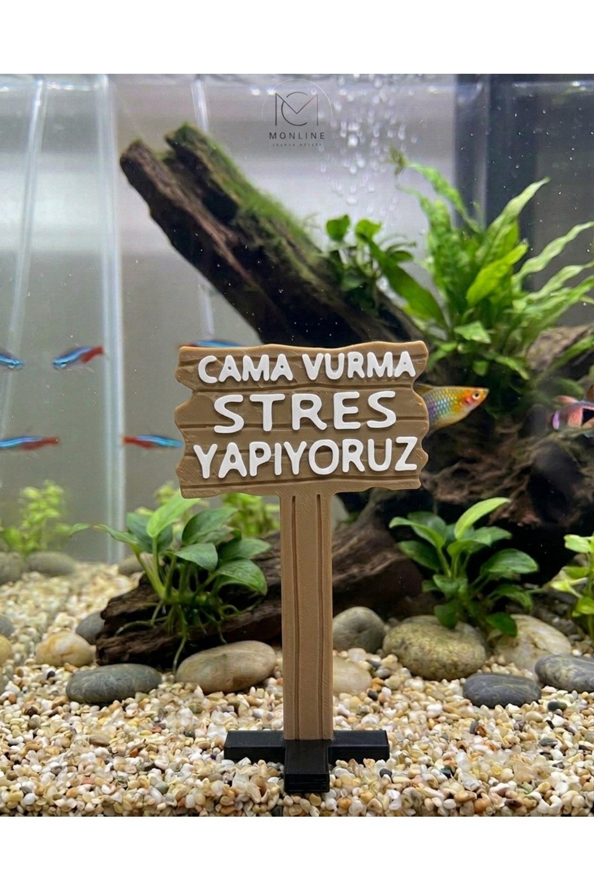 AKVARYUM DEKORU BALIK TABELASI "CAMA VURMA STRES YAPIYORUZ"